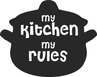My kitchen my rules - DXF CNC dxf for Plasma Laser Waterjet Plotter Router Cut Ready Vector CNC file